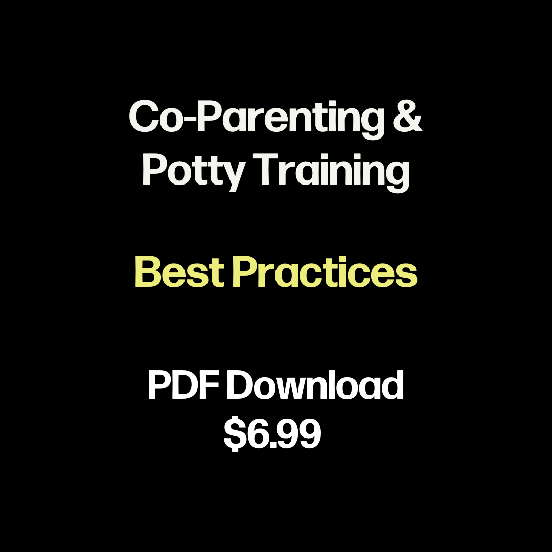 Co-Parenting & Potty Training: Best Practices